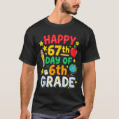 Funny 67th Day Of 6th Grade Teacher Student Six Se Tシャツ (正面)