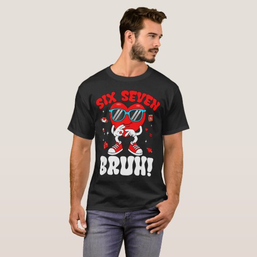 Funny 6 7 Meme 67 Six Seven Bruh Valentine Heart M Tシャツ (正面フル)