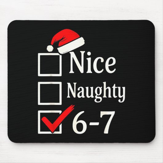 Funny 6-7 Meme Nice Naughty 67 Christmas Brain Rot マウスパッド (正面)
