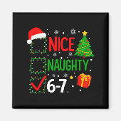 Funny 6-7 Meme Nice Naughty 67 Christmas Brain Rot マグネット (正面)