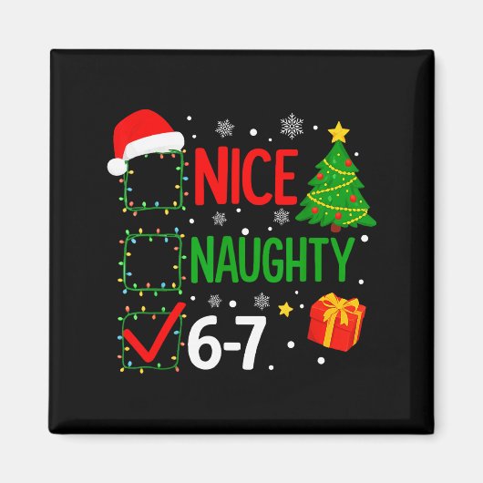 Funny 6-7 Meme Nice Naughty 67 Christmas Brain Rot マグネット (正面)