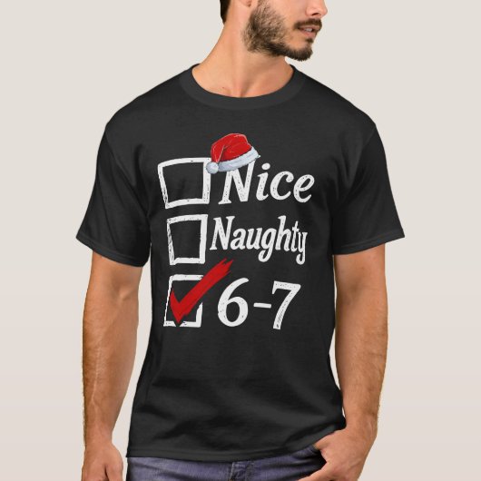 Funny 6-7 Meme Nice Naughty 67 Christmas Brain Rot Tシャツ (正面)