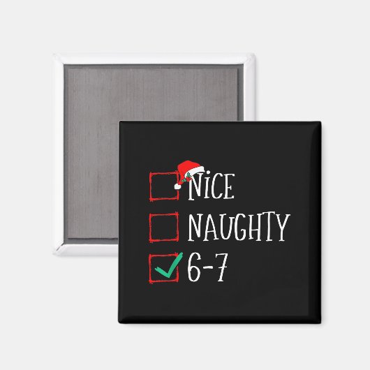 Funny 6-7 Meme Nice Naughty 67 Christmas Six Seven マグネット (正面/裏面)
