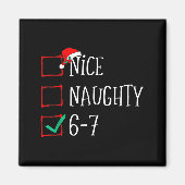Funny 6-7 Meme Nice Naughty 67 Christmas Six Seven マグネット (正面)