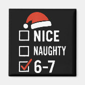 Funny 6-7 Meme Nice Naughty Christmas, Six Seven C マグネット (正面)