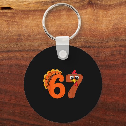 Funny 6 7 Six Seven Meme Thanksgiving Turkey Holid キーホルダー (正面)