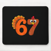 Funny 6 7 Six Seven Meme Thanksgiving Turkey Holid マウスパッド (正面)