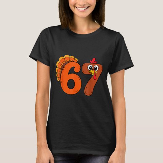Funny 6 7 Six Seven Meme Thanksgiving Turkey Holid Tシャツ (正面)