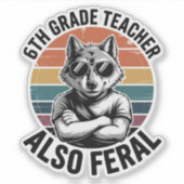Funny 6th Grade Teacher Wolf Also Feral Retro シール (正面)
