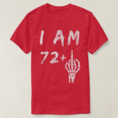 Funny 73rd Birthday I Am 72 Plus Skeleton Middle F Tシャツ (デザイン正面)