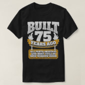 Funny 75th Birthday B Day Gift Saying Age 75 Year  Tシャツ (デザイン正面)