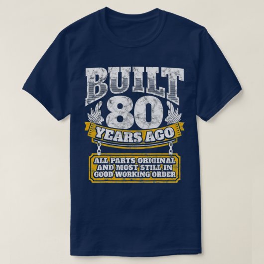 Funny 80th Birthday  B-Day Gift Saying Age 80 Year Tシャツ (デザイン正面)