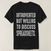 Funny Accountant Introverted Willing To Discuss Sp Tシャツ (デザイン正面)