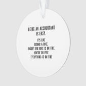 Funny Accountants - Being Accountant is Easy オーナメント (正面)