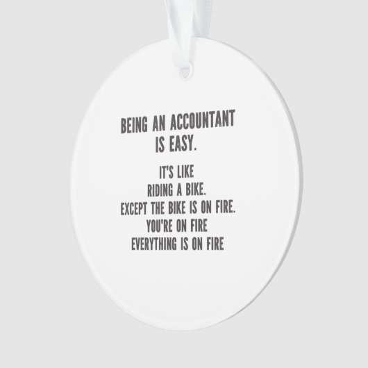 Funny Accountants - Being Accountant is Easy オーナメント (正面)