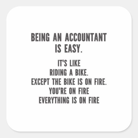Funny Accountants - Being Accountant is Easy スクエアシール (正面)