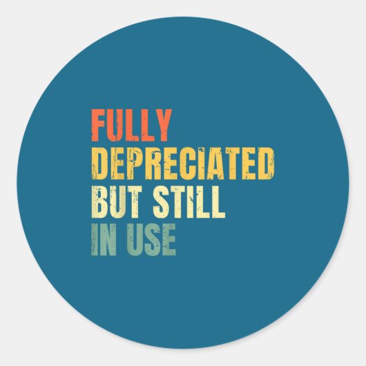 Funny Accounting Retro Fully Depreciated But Still ラウンドシール (正面)
