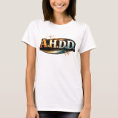 Funny ADHD Humor Tシャツ (正面)