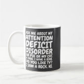 Funny Adhd Quote Ask Me About My Attention Deficit コーヒーマグカップ (左)