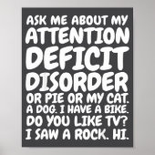 Funny Adhd Quote Ask Me About My Attention Deficit ポスター (正面)
