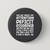 Funny Adhd Quote Ask Me About My Attention Deficit 缶バッジ (正面)