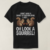 Funny ADHD Squirrel Design For Men Women Chipmunk Tシャツ (デザイン正面)