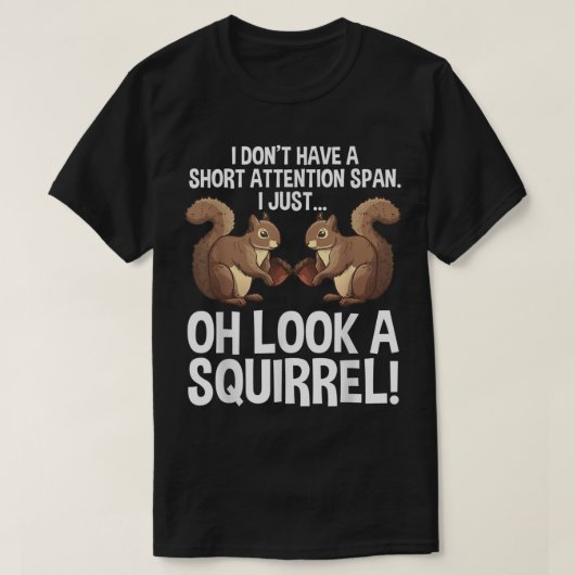 Funny ADHD Squirrel Design For Men Women Chipmunk Tシャツ (デザイン正面)