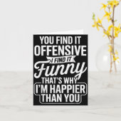 Funny Adult Humor Sarcastic Offensive Happy Funny カード (黄色い花)