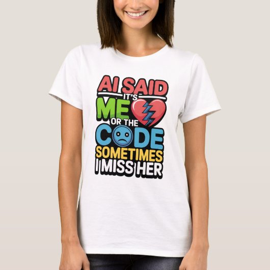 Funny AI Coding Quote – Programmer Humor Tシャツ (正面)