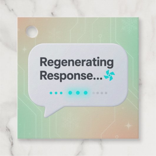 Funny AI Gift Tag – “Regenerating Response 🔄” フェイバータグ (正面)