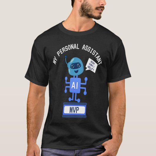 Funny AI MVP Personal Assistant Productivity Tシャツ (正面)