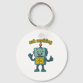Funny Ai Robot With Ask Anything Quote _ Geek Tee  キーホルダー (正面)