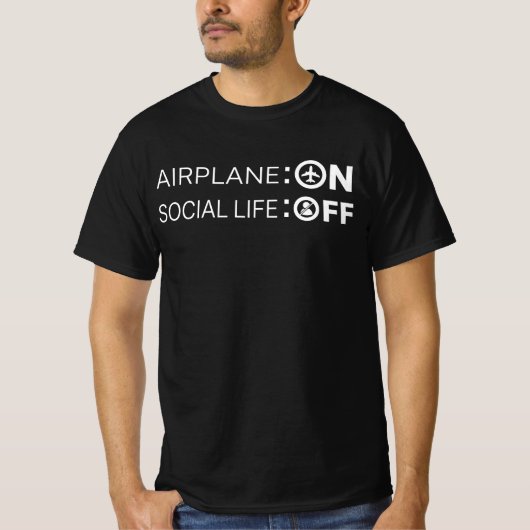 Funny Airplane Mode ON Social Life OFF  Tシャツ (正面)