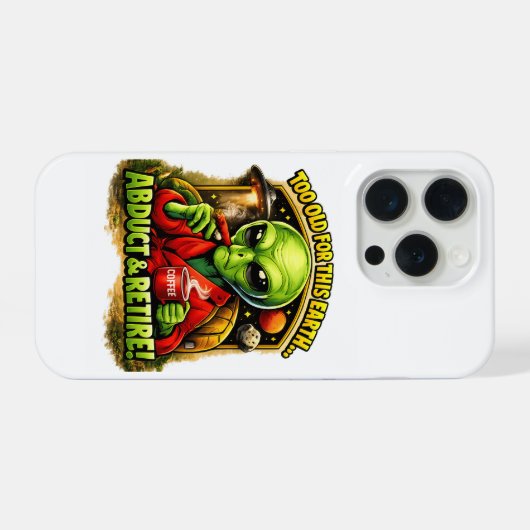 Funny Alien Coffee Design, Too Old For This iPhoneケース (裏面横)