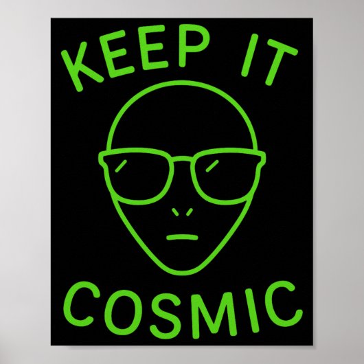 Funny Alien Ufo Area 51 - Keep It Cosmic Comfort C ポスター (正面)