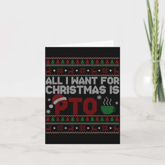 Funny All I Want For Christmas Is Pto Matching Ugl カード (正面)