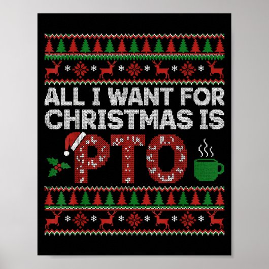 Funny All I Want For Christmas Is Pto Matching Ugl ポスター (正面)