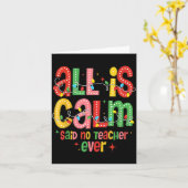 Funny All Is Calm Said No Teacher Christmas Teache カード (黄色い花)
