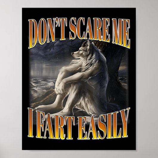 Funny Alpha Wolf Meme Don't E Me I Fart Easily Boo ポスター (正面)