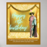 Funny Altered Art 60th Birthday   ポスター<br><div class="desc">Funny 60th birthday compilation features a vintage costumed performer photo cutout with a gold "stage" background,  neon aqua "Happy 60th Birthday" text and bottom text that explains in 365 days... this birthday won't be so special anymore,  so seize the day!</div>