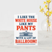 Funny America Quote - I Like The White House My Pa カード (黄色い花)