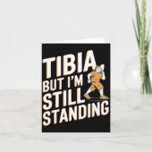 Funny Anatomy Going Tibia Okay Broken Leg Gift For カード (正面)