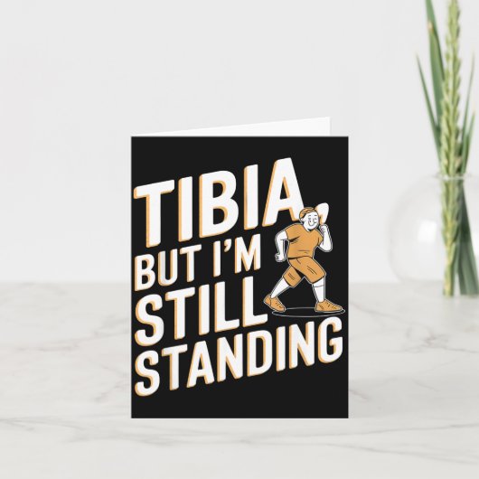 Funny Anatomy Going Tibia Okay Broken Leg Gift For カード (正面)