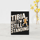 Funny Anatomy Going Tibia Okay Broken Leg Gift For カード (黄色い花)