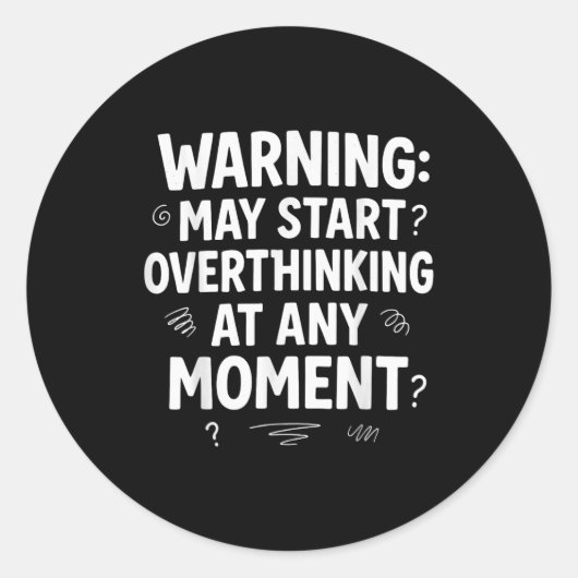 Funny And Sarcastic Design For Deep Thinkers Intro ラウンドシール (正面)