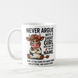 Funny Angry Cow Mug – Never Argue Short Girl  コーヒーマグカップ