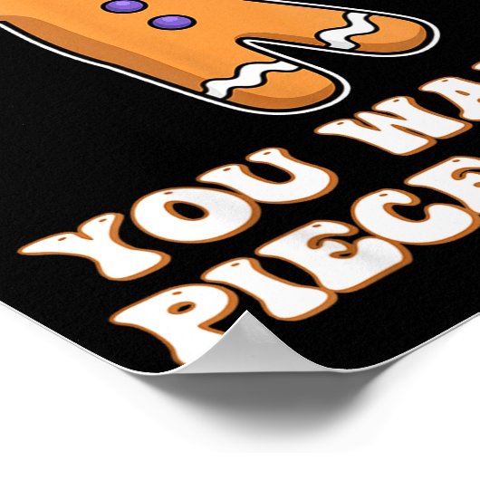 Funny Angry Gingerbread Man You W Ece Of Me ポスター (角)