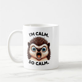 Funny Angry Hedgehog Mug – “I’m Calm. So Cam.” Sar コーヒーマグカップ
