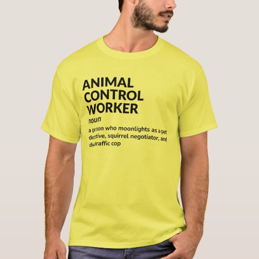 Funny Animal Control Officer Job Definition Tee Tシャツ (正面)