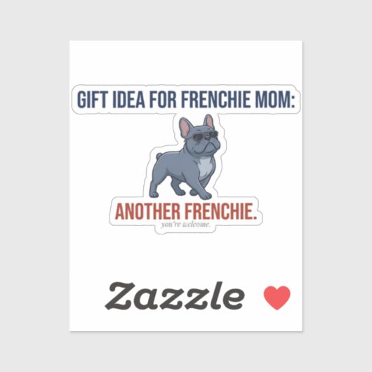 Funny Another Frenchie Gift Idea Dog Mom Gift Desi シール (シート)